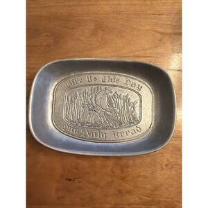 Vintage Wilton Columbia Bread‎ Plate Give Us This Day Our Daily Bread Pewter